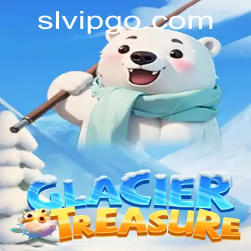 Explore the Exciting World of GlacierTreasure: A Thrilling Gameplay Experience